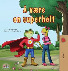 Being a Superhero (Norwegian Children's Book)
