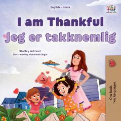 I am Thankful (English Norwegian Bilingual Children's Book)