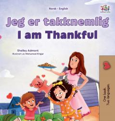 I am Thankful (Norwegian English Bilingual Children's Book)