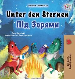 Unter den Sternen (Deutsches-ukrainisch zweisprachiges Kinderbuch)