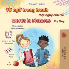 Words in Pictures - My Day (Vietnamese English Bilingual Children's Book)