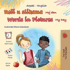 Words in Pictures - My Day (Serbian English Bilingual Children's Book - Latin Alphabet)