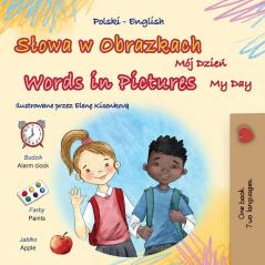 Words in Pictures - My Day (Polish English Bilingual Children's Book)