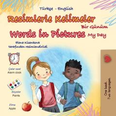 Words in Pictures - My Day (Turkish English Bilingual Children's Book)