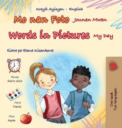 Words in Pictures - My Day (Haitian Creole English Bilingual Children's Book)