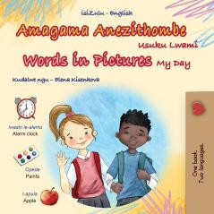 Words in Pictures - My Day (Zulu English Bilingual Children's Book)
