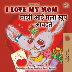 I Love My Mom (English Marathi Bilingual Book for Kids)