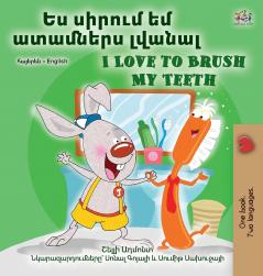 I Love to Brush My Teeth (Armenian English Bilingual Book for Kids)