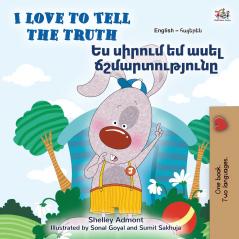 I Love to Tell the Truth (English Armenian Bilingual Book for Kids)