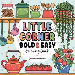 Bold & Easy Little Corner Coloring Book