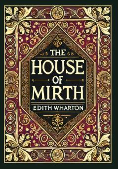 The House of Mirth (Collector's Edition) (Laminated Hardback with Jacket)