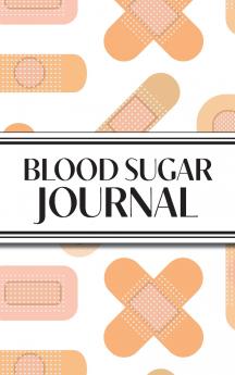 1-Year Daily Blood Sugar Journal (Medical Plasters Multi-Color Light Skin Tone)