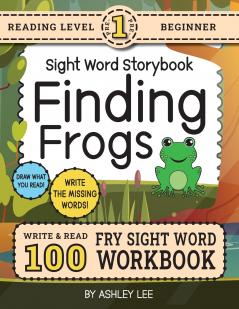 100 Sight Word Storybook Workbook Finding Frogs (Level Pre-1)