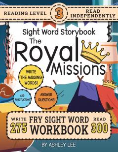 300 Sight Word Storybook The Royal Missions (Level 3)