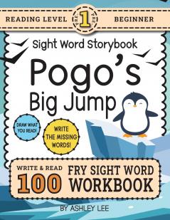 100 Sight Word Storybook Workbook Pogo's Big Jump (Level Pre-1)