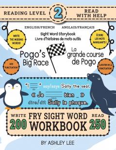 250 Sight Word Storybook Pogo's Big Race (Level 2) Bilingual English/French Anglais/Français