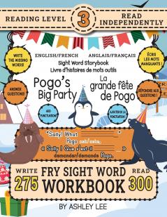 300 Sight Word Storybook Pogo's Big Party (Level 3) Bilingual English/French Anglais/Français