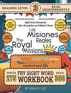 300 Sight Word Storybook The Royal Missions (Level 3) Bilingual English/Spanish Inglés/Español