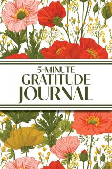 5-Minute Gratitude Journal (Poppies & Wildflowers)