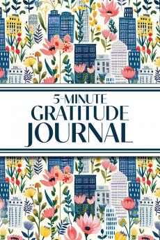 5-Minute Gratitude Journal (Blue Cityscape with Pink Wildflowers)