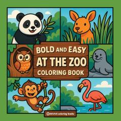 Bold & Easy At The Zoo Coloring Book