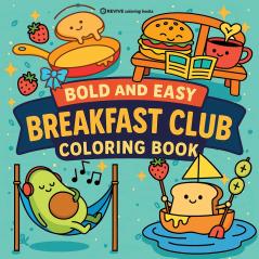 Bold & Easy Breakfast Club Coloring Book