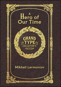 A Hero of Our Time (Grand Type Collector's Edition) (Laminated Hardback with Jacket) Large Print
