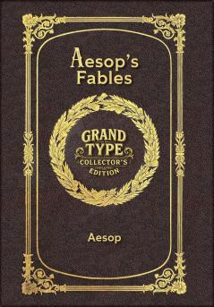 Aesop's Fables (Grand Type Collector's Edition) (Laminated Hardback with Jacket) Large Print