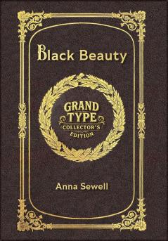 Black Beauty (Grand Type Collector's Edition) (Laminated Hardback with Jacket) Large Print