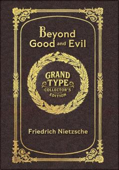 Beyond Good and Evil (Grand Type Collector's Edition) (Laminated Hardback with Jacket) Large Print