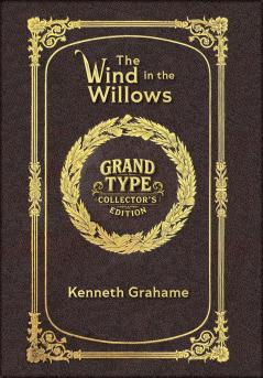 The Wind in the Willows (Grand Type Collector's Edition) (Laminated Hardback with Jacket) Large Print