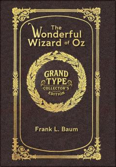 The Wizard of Oz (Grand Type Collector's Edition) (Laminated Hardback with Jacket) Large Print