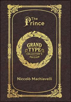Large Print - The Prince - Grand Type Collector's Edition - Matte Hardcover with Dust Jacket