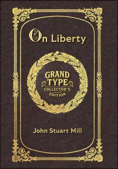 Large Print - On Liberty - Grand Type Collector's Edition - Matte Hardcover with Dust Jacket