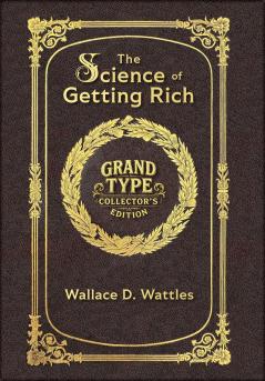 Large Print - The Science of Getting Rich - Grand Type Collector's Edition - Matte Hardcover with Dust Jacket