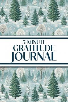5-Minute Gratitude Journal (Winter Snowy Pine Trees)