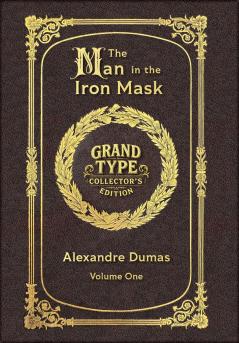 Large Print - The Man in the Iron Mask Volume 1 of 2 - Grand Type Collector's Edition - Matte Hardcover with Dust Jacket