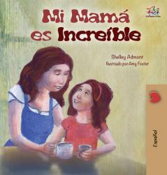 My Mom is Awesome (Spanish Children's Book)