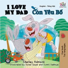 I Love My Dad (English Vietnamese Bilingual Children's Book)