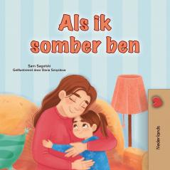 When I am Gloomy (Dutch Children's Book)