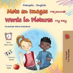 Words in Pictures - My Day (French English Bilingual Children's Book)