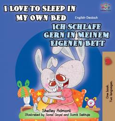 I Love to Sleep in My Own Bed (English German Bilingual children's book)