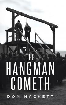 The Hangman Cometh