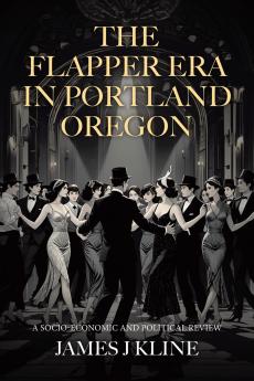The Flapper Era in Portland Oregon