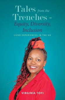 Tales from the Trenches - Equity Diversity Inclusion