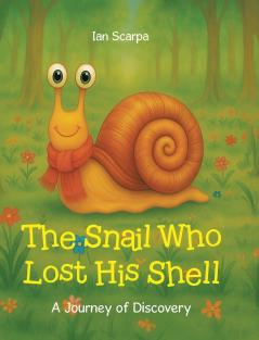 The Snail Who Lost His Shell