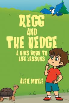 Regg and the Hedge