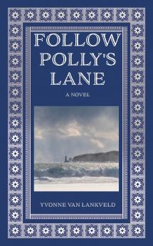 Follow Polly's Lane