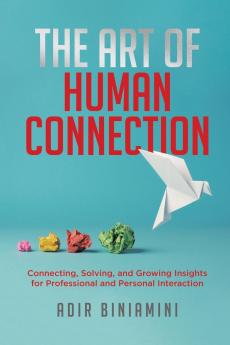 The Art of Human Connection