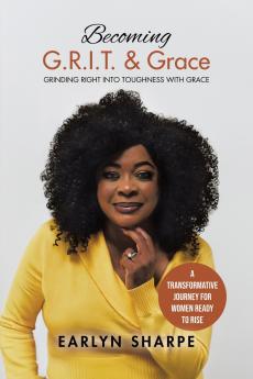 Becoming G.R.I.T. & Grace